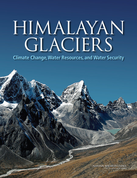 Himalayan Glaciers: Climate Change,                              Water Resources, and Water Security