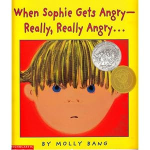 When Sophie Gets Angry -- Really, Really Angry . . .