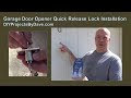 Garage Door Quick Release Lock installation