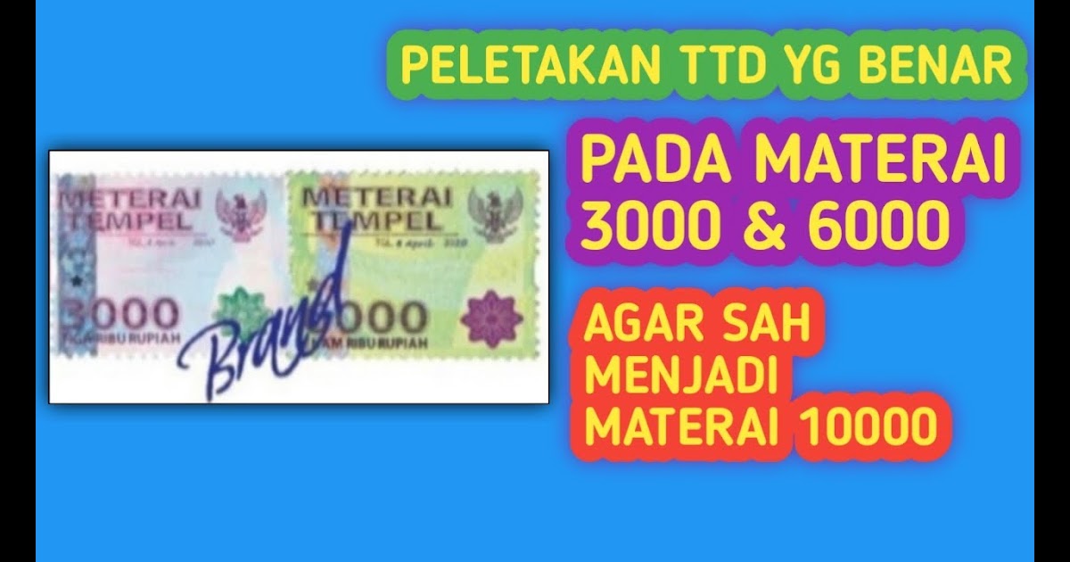 Menempel Materai 6000 Dan 3000 Contoh Tanda Tangan Diatas Materai 6000 Gambaran Banyak Orang Menuliskan Meterai Secara Salah Dengan Materai Meterei Matrei Atau Metrei