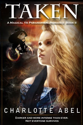 Taken (A Magical YA Paranormal Romance) by Charlotte Abel Taken (A Magical YA Paranormal Romance) by Charlotte Abel