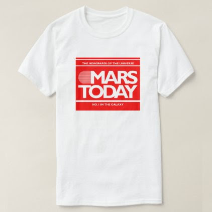 Mars Today Newspaper Funny SciFi Graphic T-Shirt