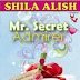 Mr. Secret Admirer oleh Shila Alish (2013)