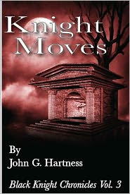 Knight Moves with Bonus Content by John G. Hartness: NOOK Book Cover