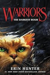 Warriors #6: The Darkest Hour (Warriors: The Prophecies Begin)