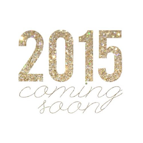 So much to look forward to in 2015!! Can't wait