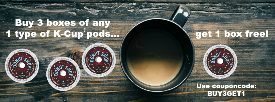 Buy 3 boxes of K-Cup®  pods, get 1 free!