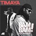 [music] Timaya Ft Olamide – Bam Bam