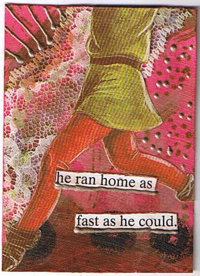He Ran Home