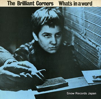 BRILLIANT CORNERS, THE what's in a word