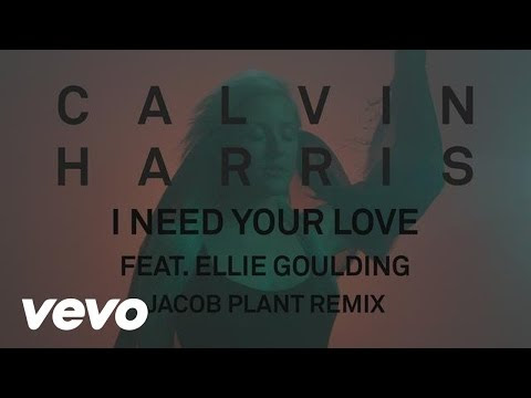 Calvin Harris - I Need Your Love (Jacob Plant Remix) (Audio) ft. Ellie  Goulding Best Song - Top Music Mp3 Download