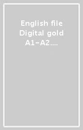 English file Digital gold A1-A2. Student's book. Woorkbook