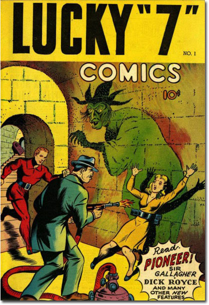 I've been lookin' at this one all day and I can't find one thing remotely lucky about it. (Lucky '7' Comics #1
