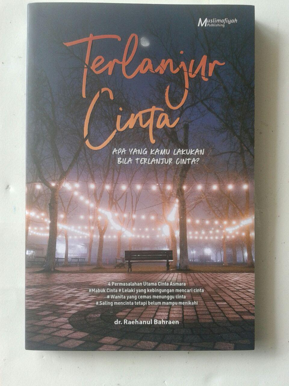 Buku Terlanjur Cinta Apa Yang Kamu Lakukan Bila Terlanjur Buku Terlanjur Cinta Apa Yang Kamu Lakukan Bila Terlanjur