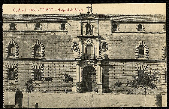 Hospital Tavera a comienzos del siglo XX. Postal de Castañeira y Álvarez