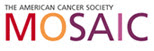 The American Cancer Society: Mosaic