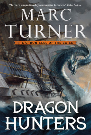DRAGON HUNTERS by Marc Turner