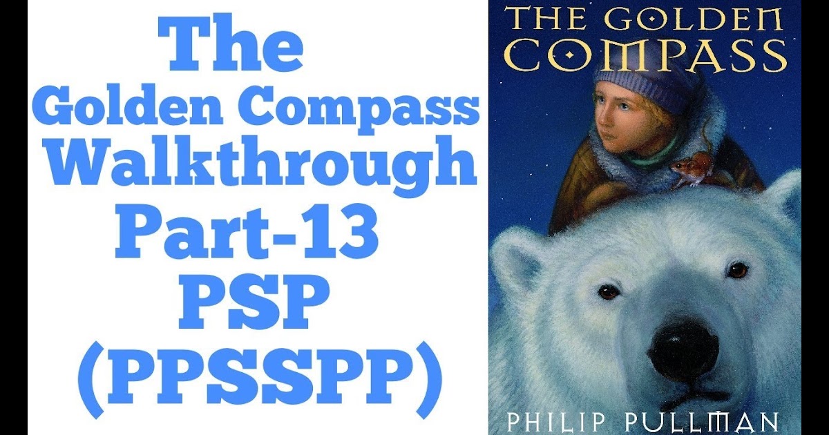 Wolf Reviews24 Gamer Xo Com The Golden Compass Walkthrough Part 13 Psp Ppsspp