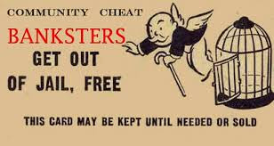banksters get out of jail card free