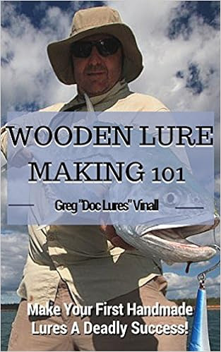  Wooden Lure Making 101: Make Your First Handmade Lures Deadly Effective! 