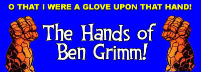 The Hands of Ben Grimm