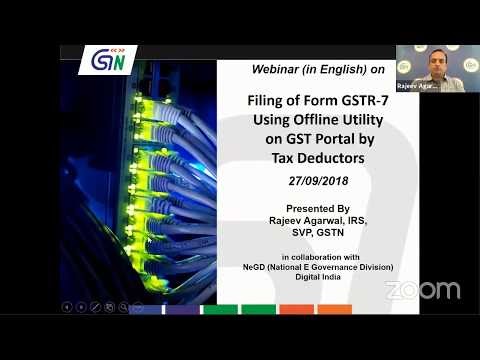 English Webinar For Tax Deductors On Filing Of Form GSTR 7 Using Offline...