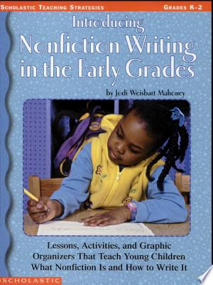 Introducing Nonfiction Writing in the Early Grades