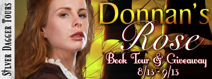 Book Tour Banner for historical romance Donnan's Rose from the MacLeods of Skye series by JR Salisbury with a Book Tour Giveaway 