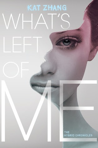 What's Left of Me (The Hybrid Chronicles, #1)