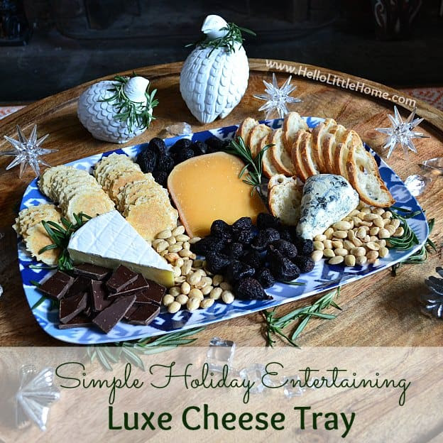 simple-holiday-entertaining-luxe-cheese-tray