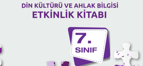 Din Kültürü ve Ahlak Bilgisi Dersi Etkinlik Kitabı 7. Sınıf