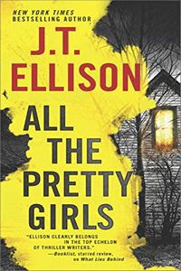 All the Pretty Girls by J. T. Ellison