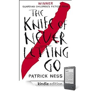 The Knife of Never Letting Go (Chaos Walking)