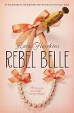 Rebel Belle (Rebel Belle Series #1)