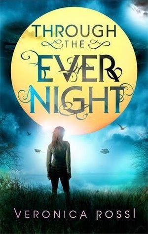 Through the Ever Night (Under the Never Sky, #2)