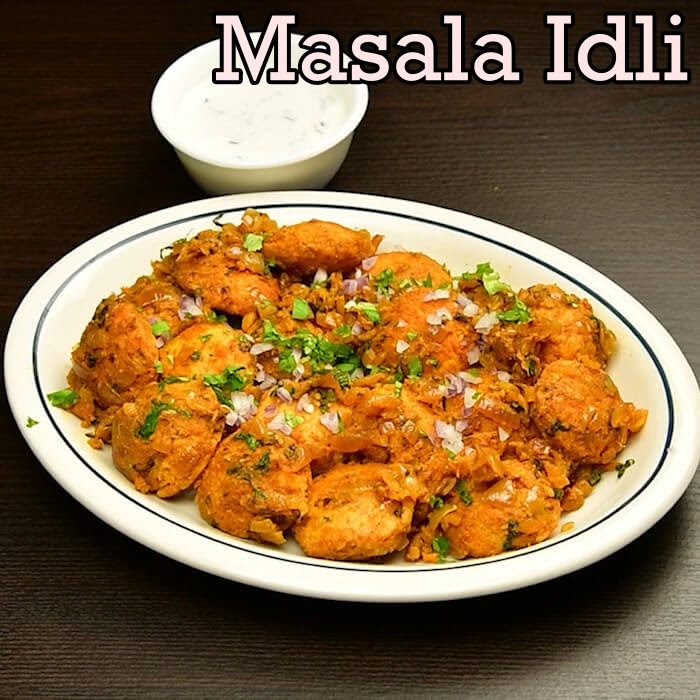 மசாலா இட்லி | Masala Idli | Idli masala - Spicy Indian Kitchen