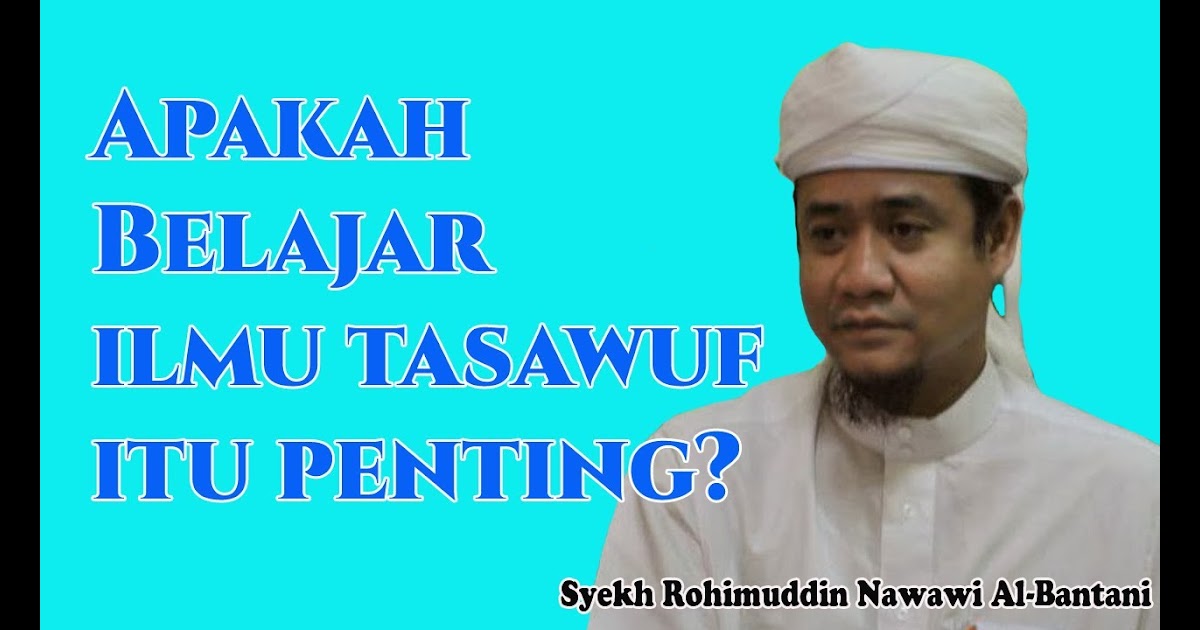 Syekh Nawawi Al Bantani Datdut Com Syekh Nawawi Al Bantani Guru Para Ulama Hijaz Ia Dimakamkan Di Ma La Arab Saudi Dekat Makam Khadijah Binti Khuwailid Lamina Napa