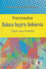 Penerjemahan Bahasa Inggris-Indonesia (Teori dan Praktik)