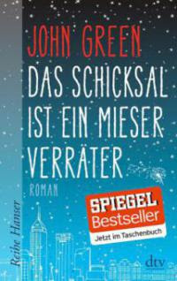Das Schicksal ist ein mieser Verräter - John Green