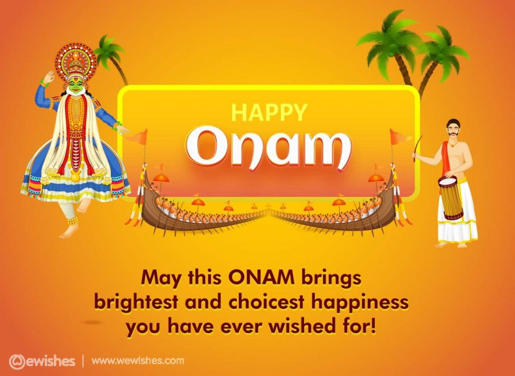 have ever wished for, Onam