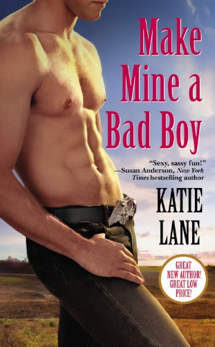 Make Mine a Bad Boy (Deep in the Heart of Texas, #2)