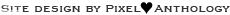 Site design by Pixel Anthology