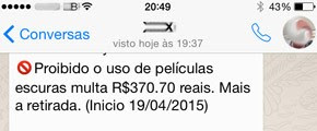 Mensagem sobre película escurecida no vidro do carro (Foto: Reprodução)
