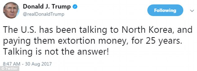 President Donald Trump tweeted that talking 'is not the answer' to dealing with North Korea 