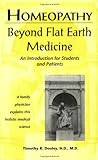 Homeopathy: Beyond Flat Earth Medicine