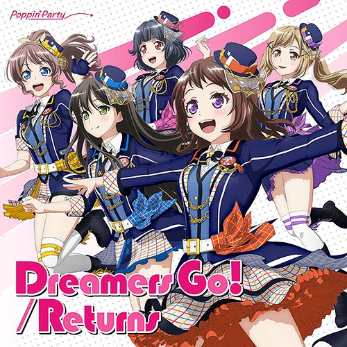 Dreamers Go! / Returns / Poppin'Party