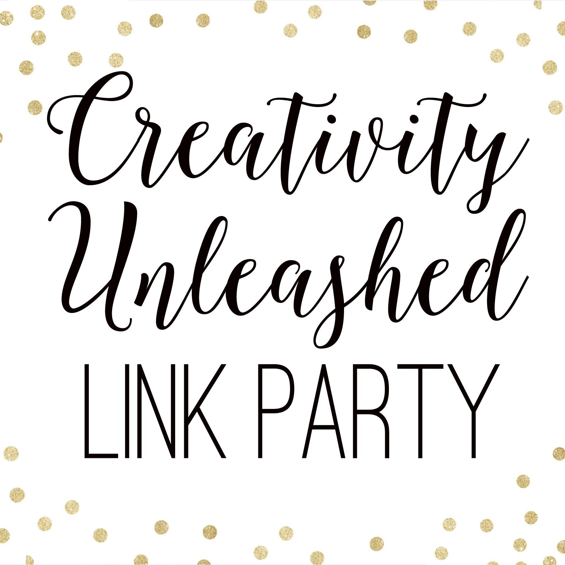 Creativity Unleashed link party every Thursday at 7pm ET!