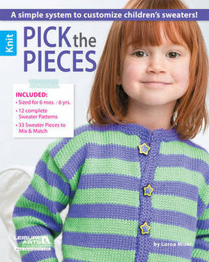 Pick the pieces : A simple system to customize children's sweaters! - Lorna Miser