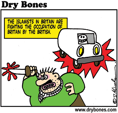 Dry Bones cartoon,Britain, stabbings, the UK, terror, Islamism, London, Manchester,