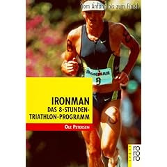 Ironman - Das 8 Stunden Triathlon Programm